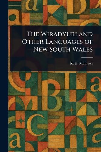 The Wiradyuri and Other Languages of New South Wales
