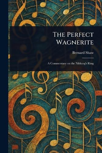 The Perfect Wagnerite