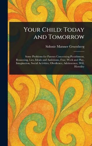 Your Child: Today and Tomorrow