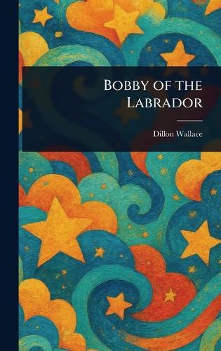 Bobby of the Labrador