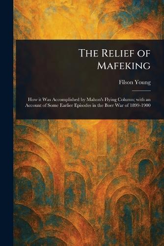 The Relief of Mafeking