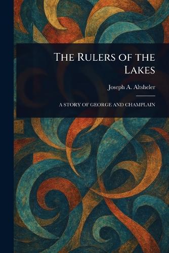 The Rulers of the Lakes