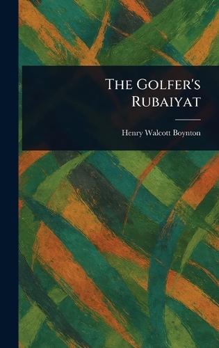 The Golfer's Rubaiyat