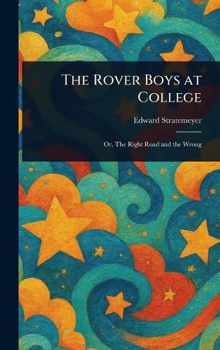 The Rover Boys at College