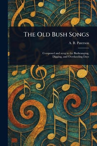 The Old Bush Songs