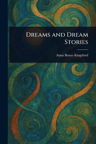 Dreams and Dream Stories