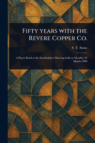 Fifty Years With the Revere Copper Co.