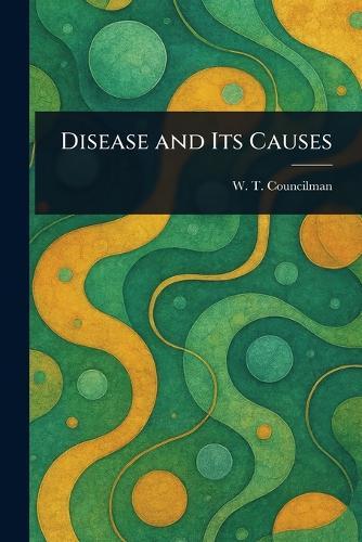 Disease and Its Causes