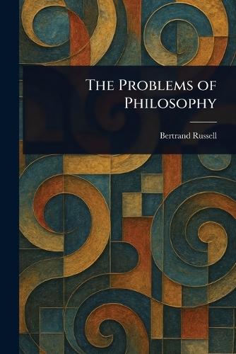 The Problems of Philosophy