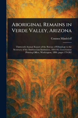Aboriginal Remains in Verde Valley, Arizona