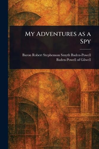 My Adventures as a Spy
