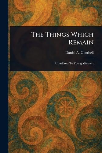 The Things Which Remain