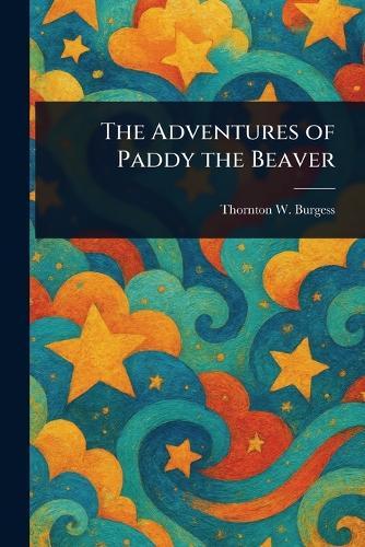 The Adventures of Paddy the Beaver
