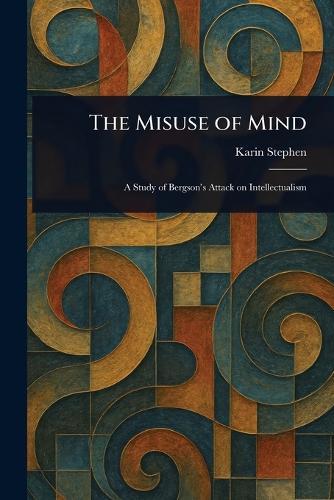 The Misuse of Mind