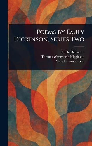 Poems by Emily Dickinson, Series Two