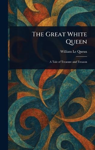 The Great White Queen
