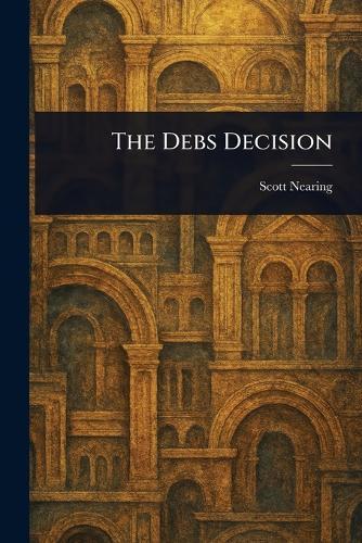The Debs Decision