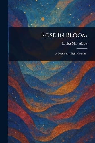 Rose in Bloom