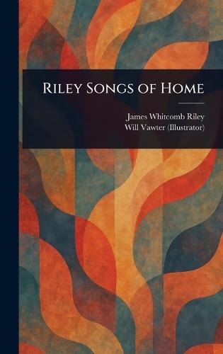 Riley Songs of Home