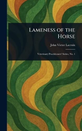 Lameness of the Horse