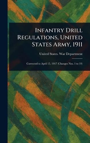 Infantry Drill Regulations, United States Army, 1911
