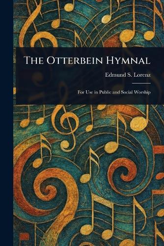 The Otterbein Hymnal