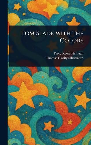 Tom Slade With the Colors