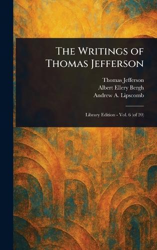 The Writings of Thomas Jefferson