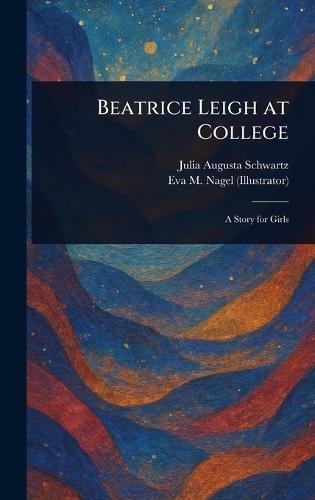 Beatrice Leigh at College