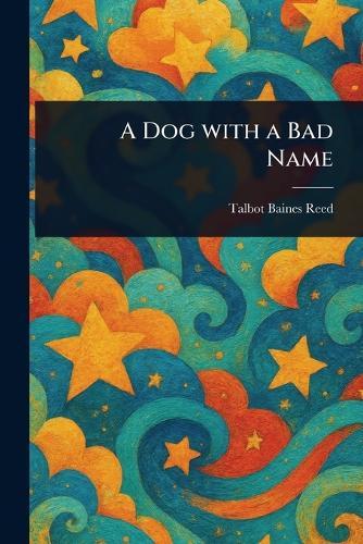 A Dog With a Bad Name