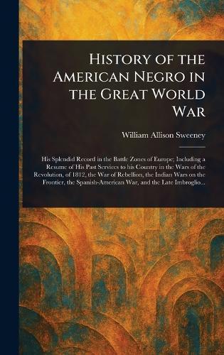 History of the American Negro in the Great World War