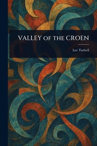 VALLEY of the CROEN