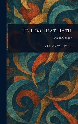 To Him That Hath