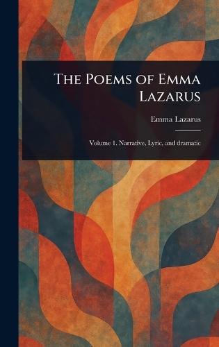 The Poems of Emma Lazarus