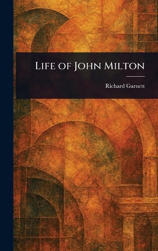 Life of John Milton