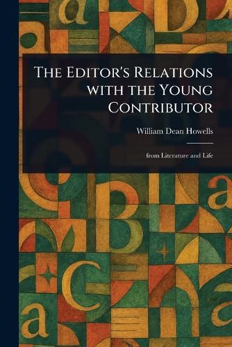 The Editor's Relations With the Young Contributor