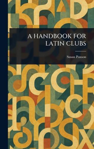 A Handbook for Latin Clubs