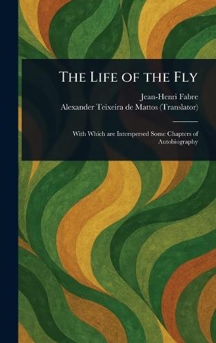 The Life of the Fly