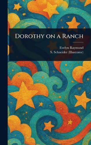 Dorothy on a Ranch