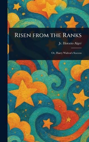 Risen From the Ranks