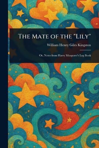 The Mate of the ""Lily""
