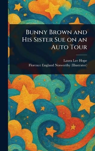 Bunny Brown and His Sister Sue on an Auto Tour