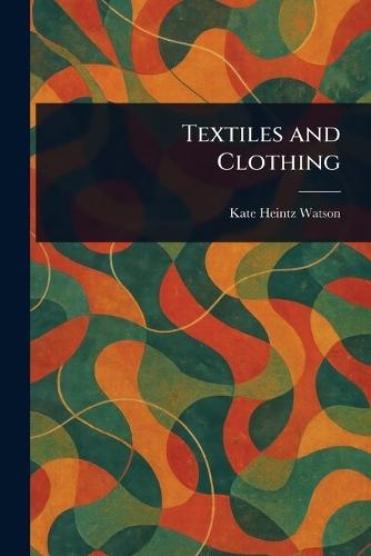 Textiles and Clothing