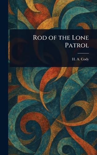 Rod of the Lone Patrol