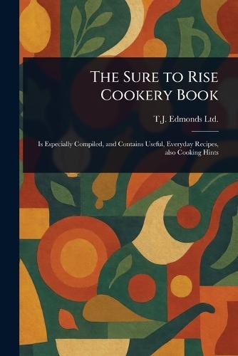 The Sure to Rise Cookery Book