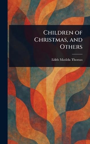 Children of Christmas, and Others