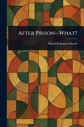 After Prison-What?