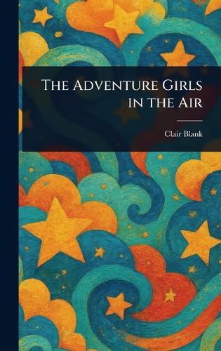 The Adventure Girls in the Air