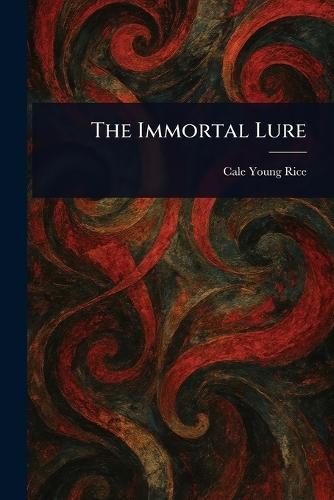 The Immortal Lure