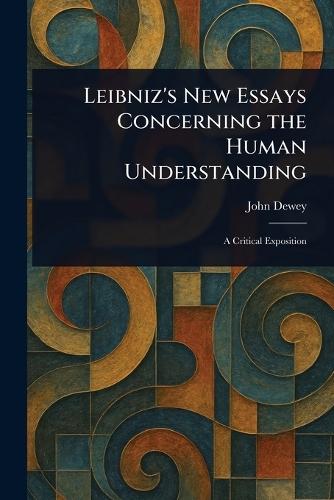 Leibniz's New Essays Concerning the Human Understanding